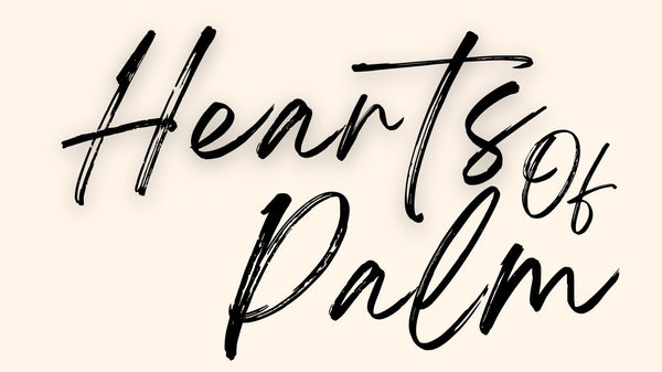 Hearts of Palm 